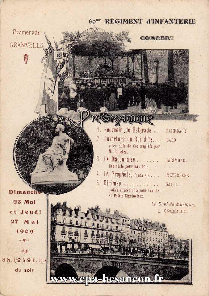 60me RÉGIMENT D'INFANTERIE CONCERT - Programme - Dimanche 23 Mai et Jeudi 27 Mai 1909 - De 8h. 1/2 à 9 h. 1/2 du soir - Promenade GRANVELLE